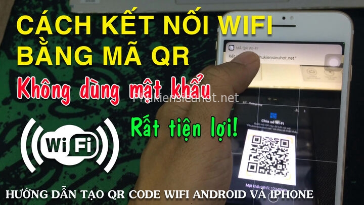 cach-tao-ma-qr-code-ket-noi-wifi-khong-can-nhap-mat-khau