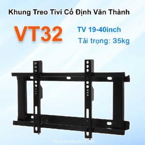 Khung Treo Tivi Cố Định 19 - 40inch VT32