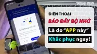 Điện Thoại Báo Đầy Bộ Nhớ, Cách Làm Trống Bộ Nhớ Điện Thoại Android Hiệu Quả