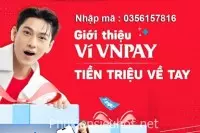 Nhập Mã Giới Thiệu Nhận Ưu Đãi Đến 1Tr Từ Ví VNPay
