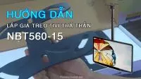 Hướng dẫn thực tế lắp đặt giá treo tivi thả trần NBT560 hàng nhập khẩu NB