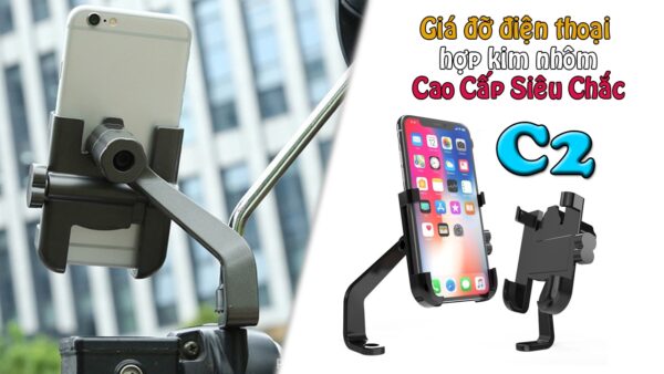 Giá Đỡ Kẹp Điện Thoại C2 gắn trên Xe Máy Hợp Kim Nhôm (Loại Dày)