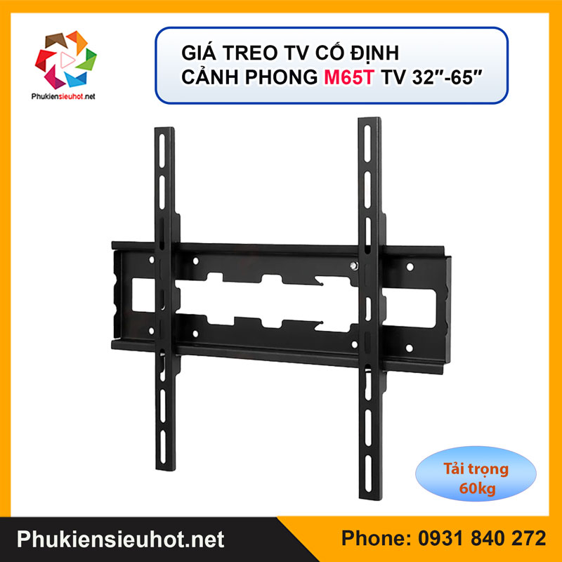 Giá Treo Tivi Cố Định Áp Tường Cảnh Phong M65T TV 32–65 inch