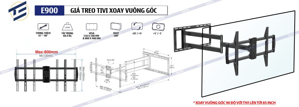 Thông số kỹ thuật Giá Treo Tivi Xoay tường Ergotek E900