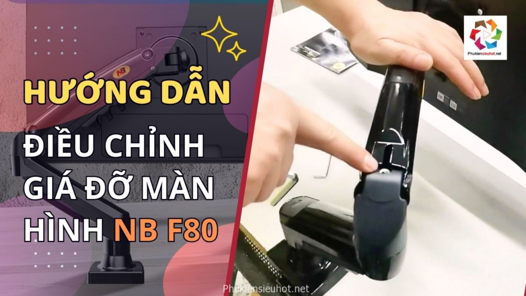 hướng dẫn cách nâng hạ giá treo màn hình NB F80